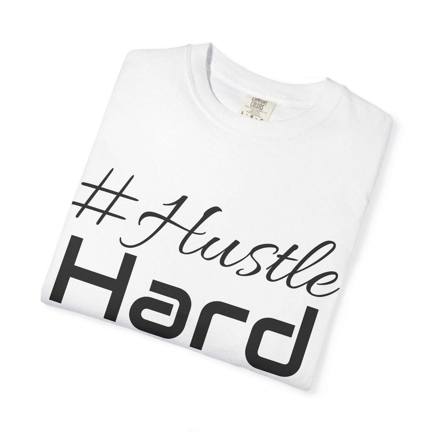 Don Hustler Hustle Hard Unisex Garment- T-shirt, Motivational Tee, Fitness Apparel, Casual Wear, Gift for Entrepreneurs