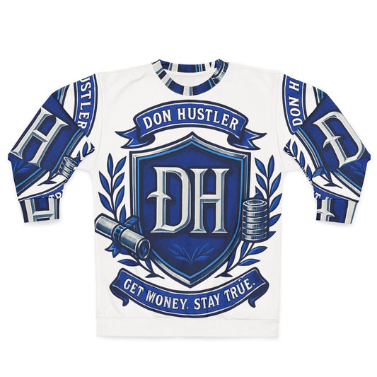 Don Hustler Crest Sweatshirt – "Get Money. Stay True." All-Over Print